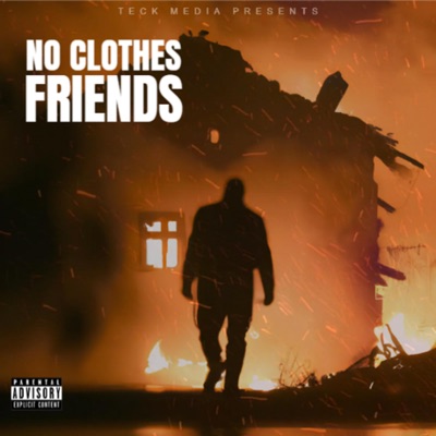 No Clothes Friends (feat. Shoddy n & Vagi P) - Single