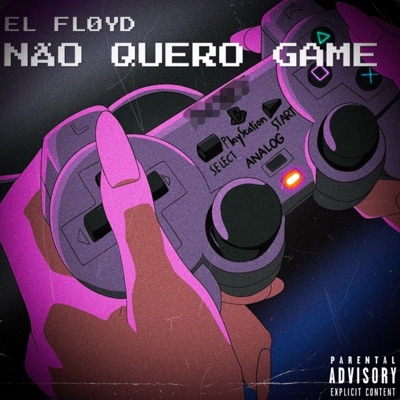 Não Quero Game - Single
