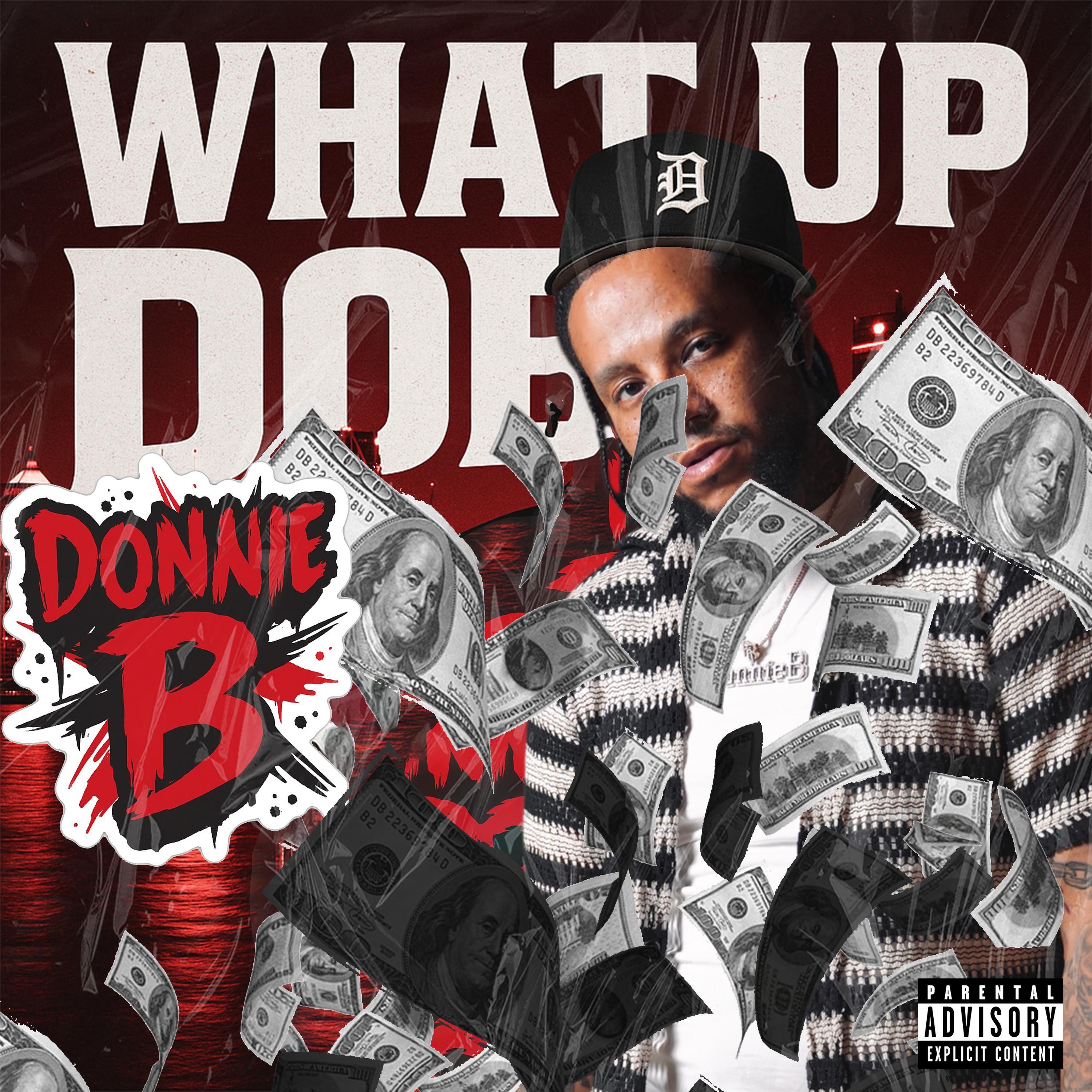 Donnie B - What Up Doe
