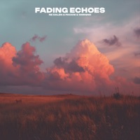 Fading Echoes - Single - NE DALEN, SMRQND & PACANI