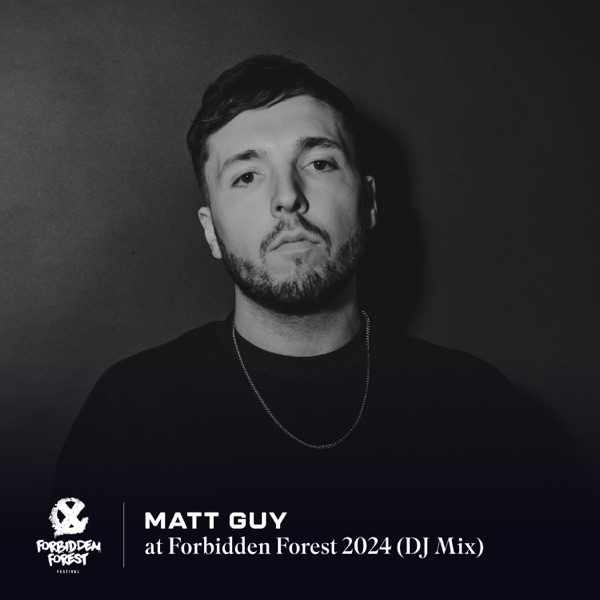 Matt Guy at Forbidden Forest 2024 (DJ Mix)