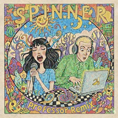 Spinner (ProfeSSor Remixes) [feat. Professor] - Single