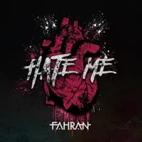 Hate Me — Fahran