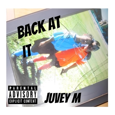 Back AT it (feat. JuVey M & Mclovin Beatz) - Single