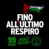 FINO ALL'ULTIMO RESPIRO