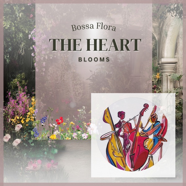 The Heart Blooms - EP