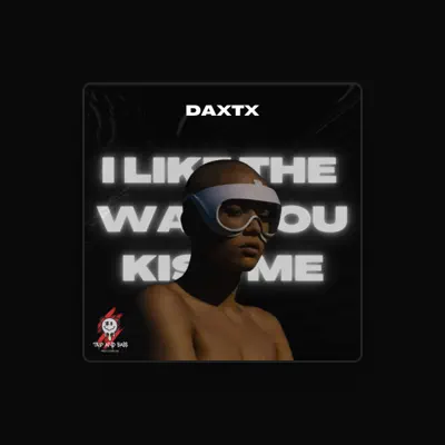 Listen to DaxTX, watch music videos, read bio, see tour dates & more!