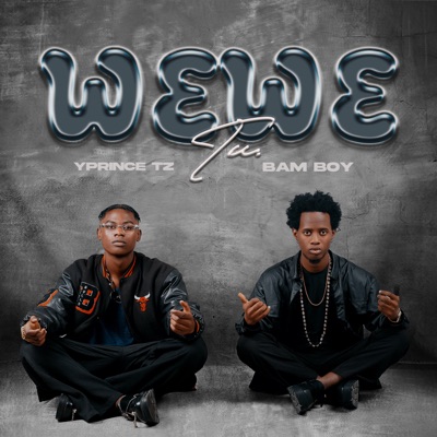 Wewe Tu (feat. Bam Boy) - Single