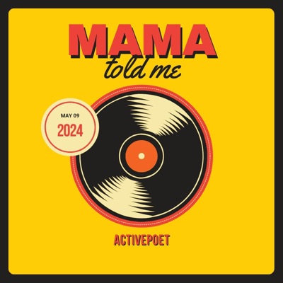 Mama Told Me - Single
