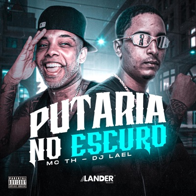 Putaria No Escuro (feat. Mc Th) - Single
