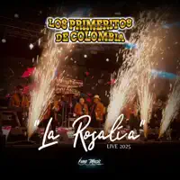 La Rosalía (Live) — Los Primeritos de Colombia