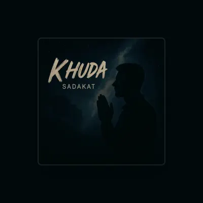 Listen to SADAKAT, watch music videos, read bio, see tour dates & more!