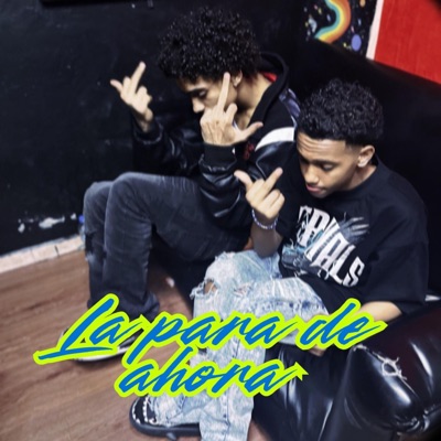La Para de Ahora (feat. Eco El Del Saoco) - Single