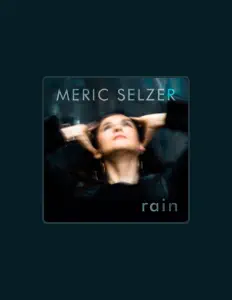 收听 Meric Selzer、观看音乐视频、阅读小传、查看巡演日期等 ！