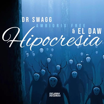 Hipocresia (feat. Ambiorix Free & El Daw) - Single