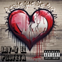 Desde que se fue - Single - Jay-V El Profeta