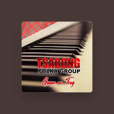 Listen to Tsabong Polka Group, watch music videos, read bio, see tour dates & more!
