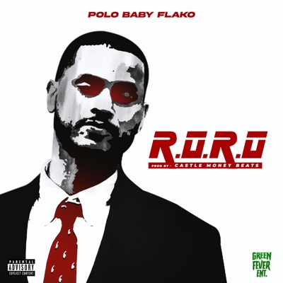 R.O.R.O (feat. Polo Baby Flako) - Single