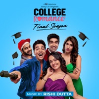 College Romance: Season 4 (Music From The Series) - Single - Rishi Dutta & Shivangi Bhayana