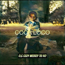 Coca Loco O.G EzzY