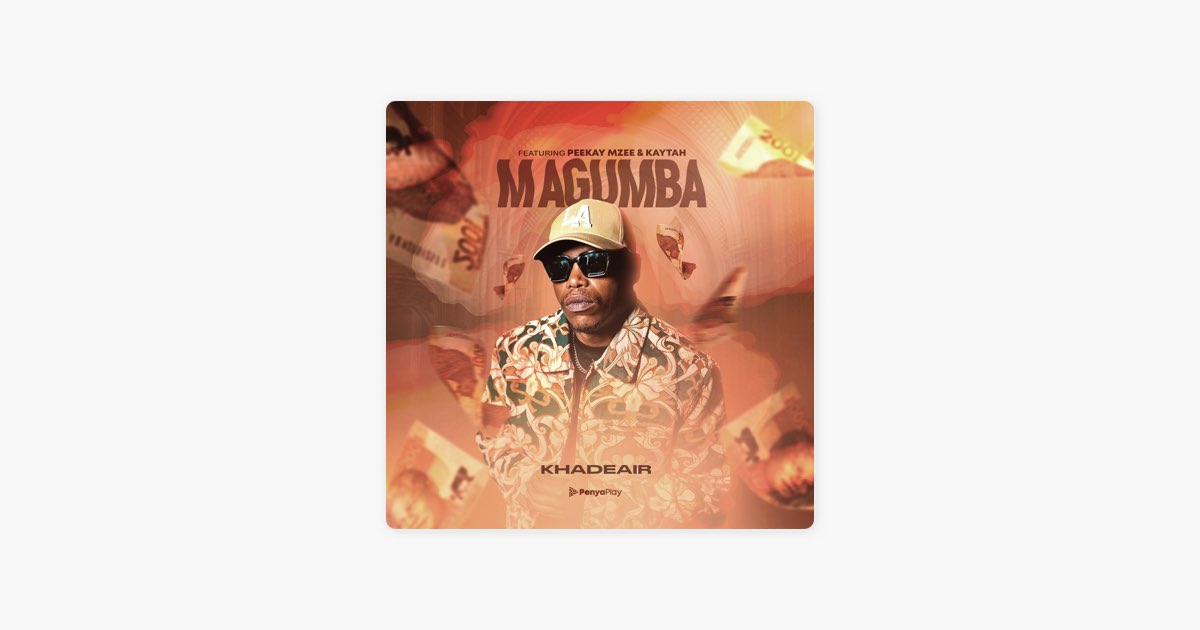 Magumba (feat. Peekay Mzee & Kaytah) - Khadeair