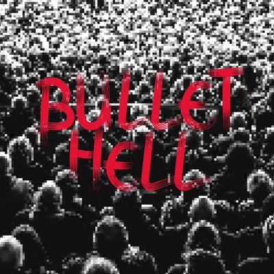 Bullet Hell - Single