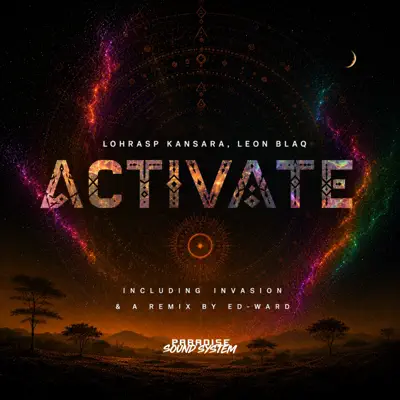 Ascolta 'Activate - Single' di Lohrasp Kansara & Leon Blaq