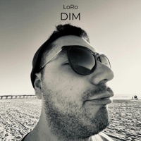 DIM - Single - LoRo