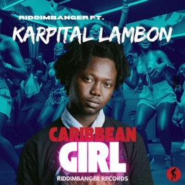 Caribbean Girl (feat. Karpital Lambon) Riddimbanger