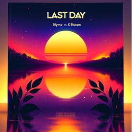 Last Day Blyme