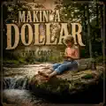 Makin' a Dollar