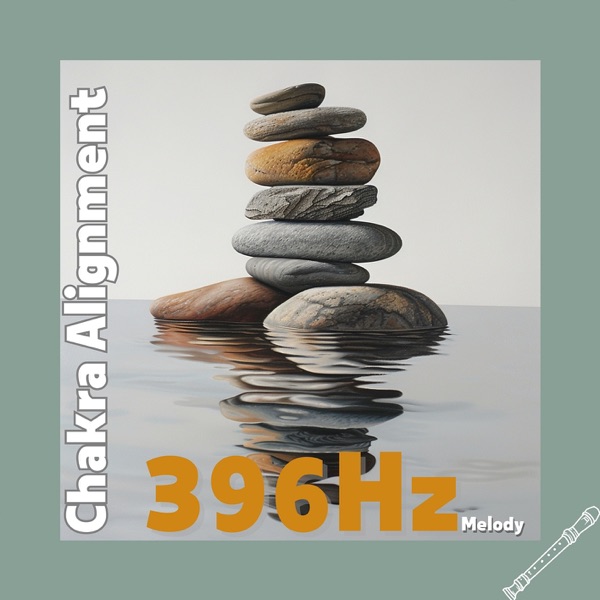 Chakra Alignment at 396 Hz