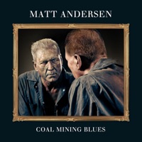 Coal Mining Blues - Matt Andersen