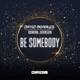 BE SOMEBODY Single