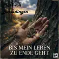 Bis Mein Leben Zu Ende Geht