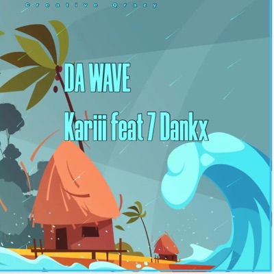 Da Wave (feat. 7 Dankx) - Single