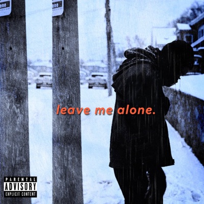 leave me alone. - Single
