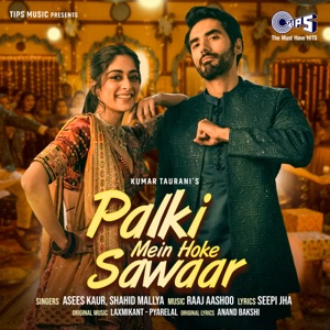 Palki Mein Hoke Sawaar (Take 2)