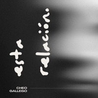 Esta Relación - Single - Cheo Gallego