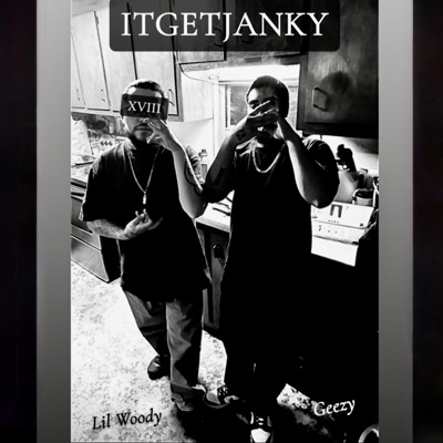 ItGetJanky (feat. Geezy) - Single