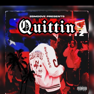 Quittin - Single