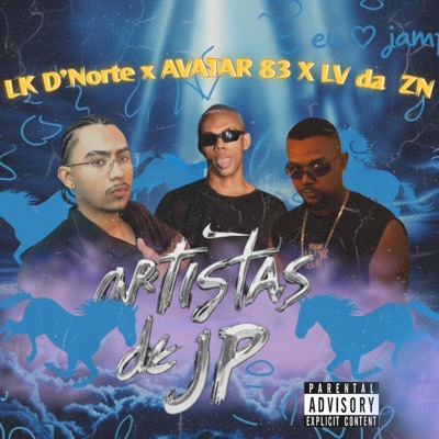 ARTISTAS DE JP/ VAI CAVALA (feat. LV da ZN & AVATAR 83) - Single