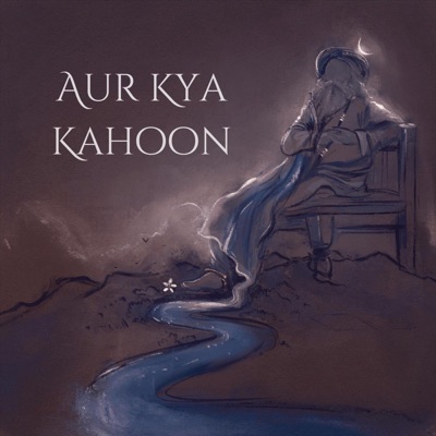 Aur Kya Kahoon - Single