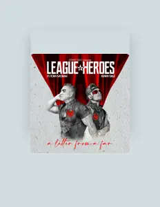Poslechněte si interpreta League of Heroes, sledujte hudební videa, přečtěte si životopis, podívejte se na data turné a další informace.