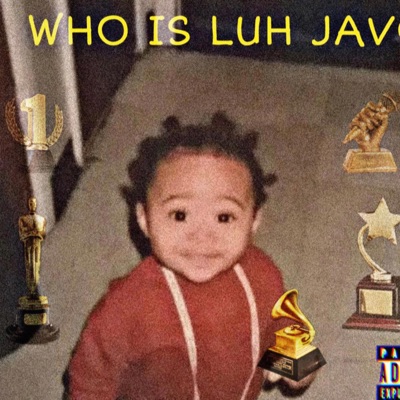 WHO IS LUH JAVO