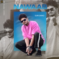 Nawaab - Single - Guri Sarao