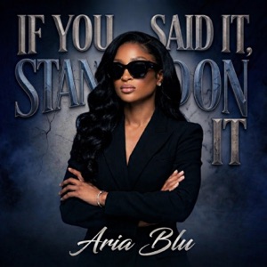 If You Said it, Stand on it