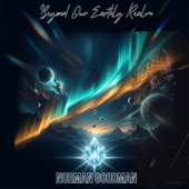Beyond Our Earthly Realm