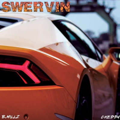 Swervin' - Single