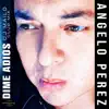 Dime Adios